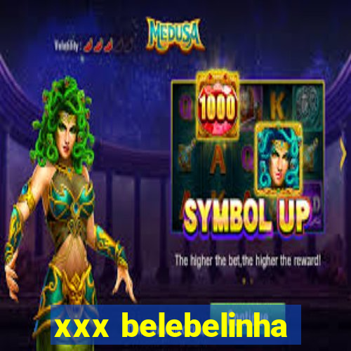 xxx belebelinha